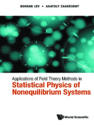 cover image of Applications of Field Theory Methods In Statistical Physics of Nonequilibrium Systems